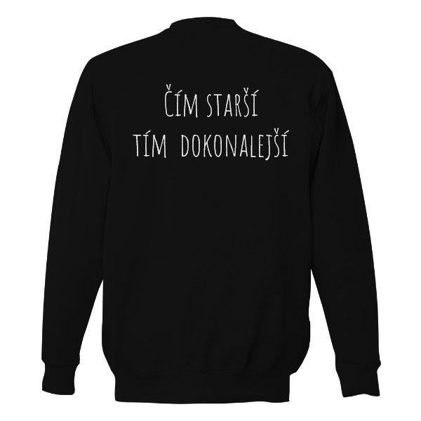 Pánská mikina s textem Čím starší, tím dokonalejší - záda